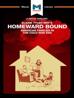 cover image of An Analysis of Elaine Tyler May's Homeward Bound